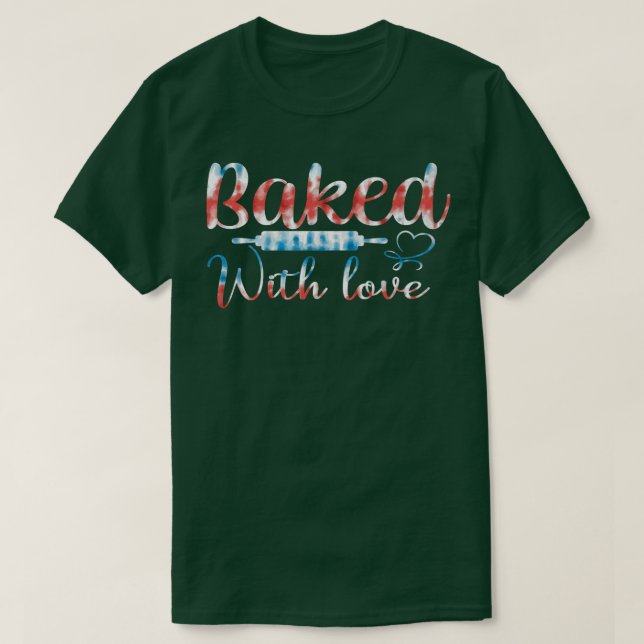 Camiseta Baking love For Baker Pastry Chef Or Cook  (Frente do Design)