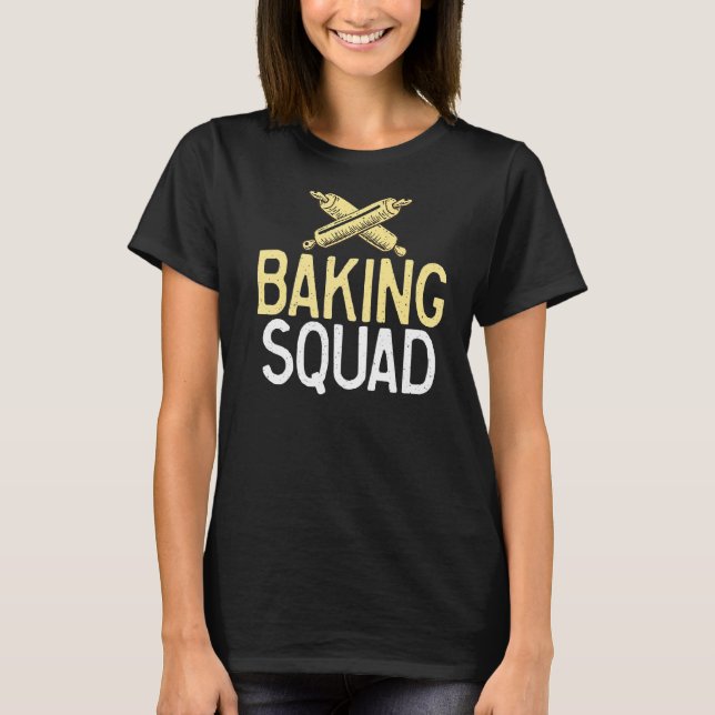 Camiseta Baking Squad Friends Team Baking Cozinhar Baker (Frente)