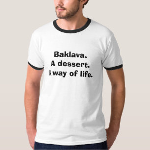 Camiseta Baklava. Uma sobremesa. Uma maneira de vida