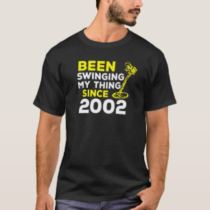 Camiseta Balanceando Minha Coisa Desde 2002 Detector de Met