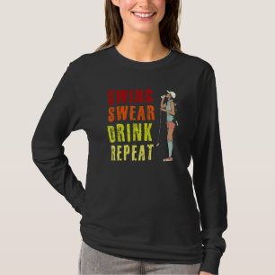 Camiseta Balanço ao Ar Livre Xingar Beber Repetir Golfe Sen