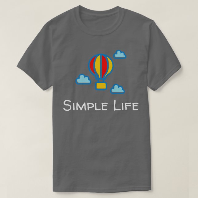 Camiseta Balão de ar quente com vida simples (Frente do Design)