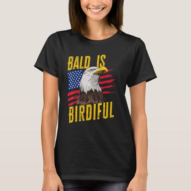 Camiseta Bald É Belo Dia 4 De Julho, Bald Eagle American (Frente)