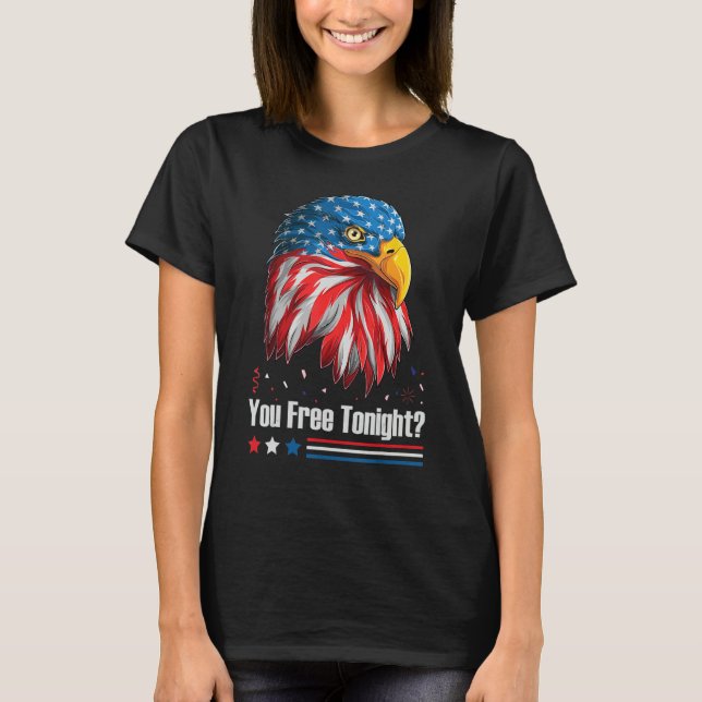 Camiseta Bald Eagle American Flag You Free Tonight 4th Of J (Frente)