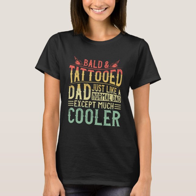 Camiseta Bald & Tattooed Dad Humor Funny Father's Day (Frente)