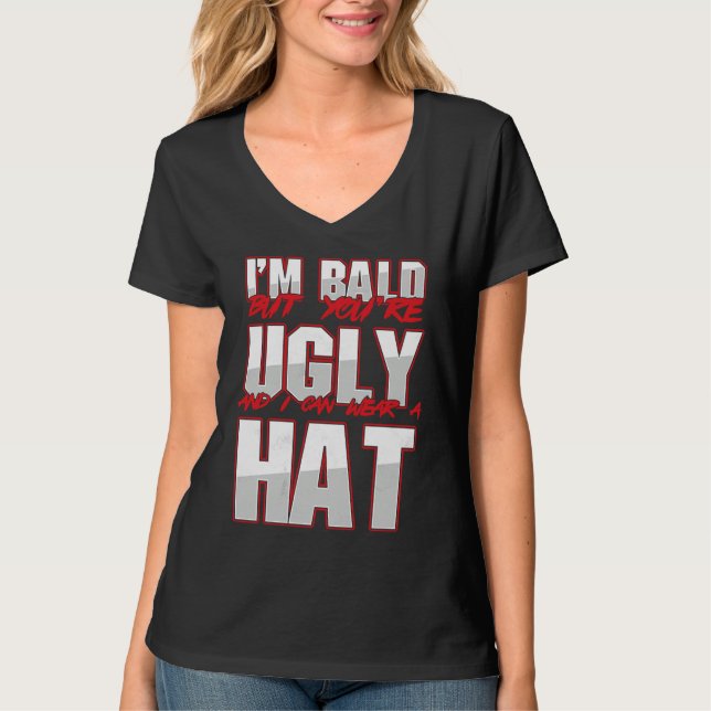 Camiseta Bald Ugly Baldness Baldy Bald Head Bald Man Hairle (Frente)