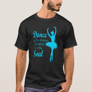 Camiseta Balé Ballerina Dance é a linguagem oculta de t