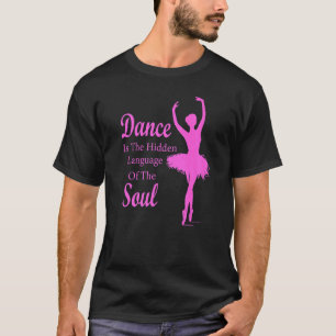 Camiseta Balé Ballerina Dance é a linguagem oculta de t
