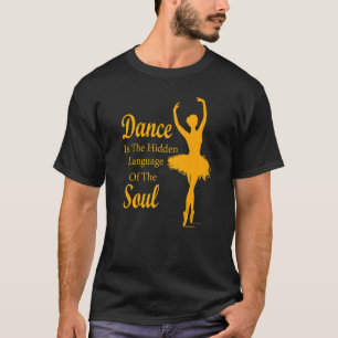 Camiseta Balé Ballerina Dance é a linguagem oculta de t