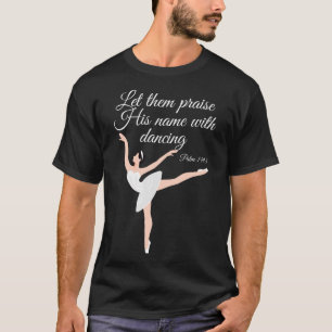 Camiseta Balé Cristão Elogia Deus Ballerina