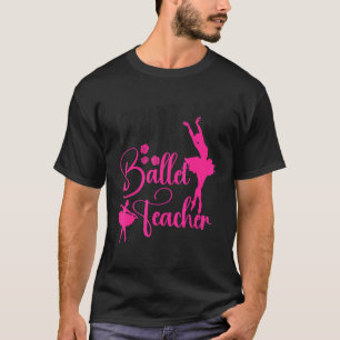 Camiseta Balé Dançarino Rapariga Ballerina Balé Professora