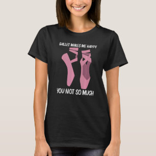 Camiseta Balé legal Para Mulheres Balés Dançarinas De Dança