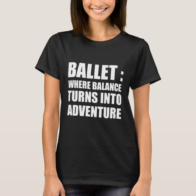 Camiseta Balé: onde o equilíbrio se transforma em aventura (Frente)