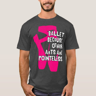Camiseta Balé porque outras artes são sem pontas V4
