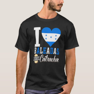 Camiseta Baleada Comida Hondurenha Comida Honduras Bandeira