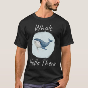 Camiseta Baleia Alô Ali Baleia Engraçada Pun u2013 Baleia A