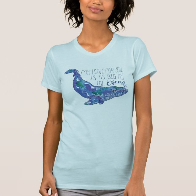 Camiseta Baleia Aquarela - Com o mesmo tamanho que o oceano (Frente)