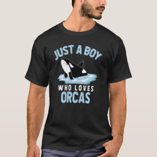 Camiseta Baleia Assassina Animal Só Um Menino Que Ama Orcas
