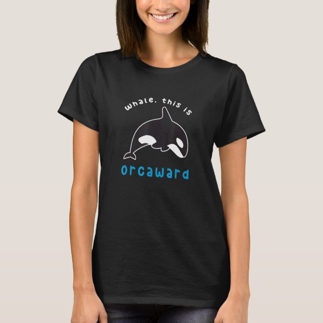 Camiseta Baleia Orca isto é Piada Orcaward (Frente)
