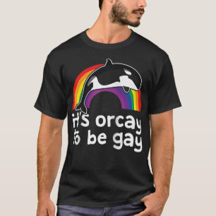 Camiseta Baleia Orca LGBT É Orcárie ser Gay Rainbow Gay P