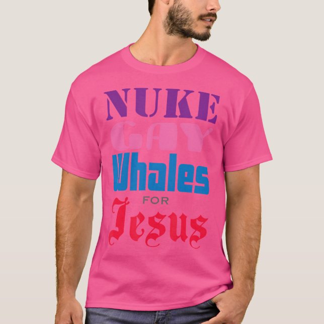 Camiseta Baleias-Gay Nuke Por Jesus Ofendem Todos Com Uma (Frente)