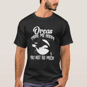 Camiseta Baleias Orcas Me Faz Feliz Você Não Muito Orca S