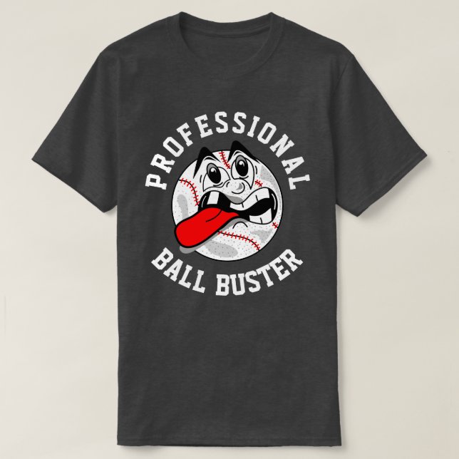 Camiseta Ball Buster Dark T-Shirt (Frente do Design)