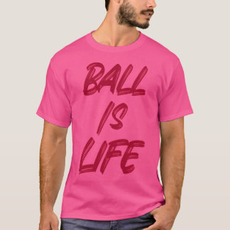 Camiseta Ball é a vida