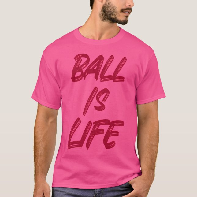 Camiseta Ball é a vida (Frente)