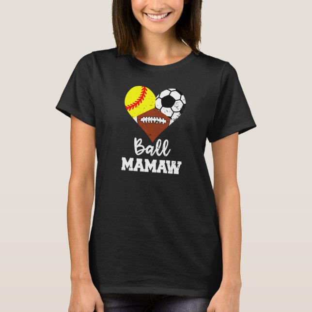 Camiseta Ball Mamaw Heart Softball Futebol Mamaw (Frente)