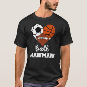 Camiseta Ball Mawmaw Heart Soccer Futebol de Basquete