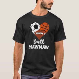 Camiseta Ball Mawmaw Heart Soccer Futebol de Basquete