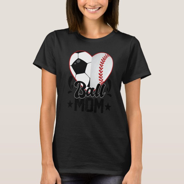 Camiseta Ball Mom Heart  Soccer Baseball Softball Mom (Frente)