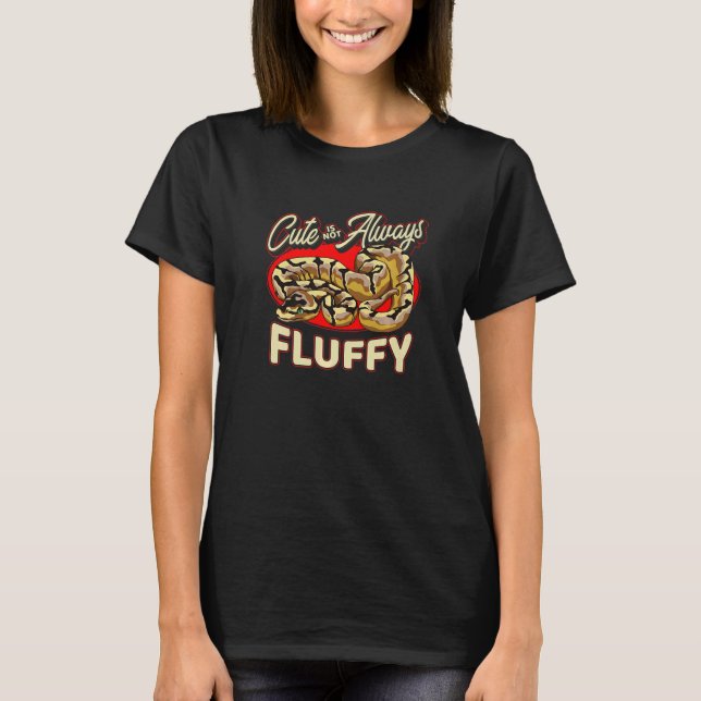 Camiseta Ball Python Para Cobra Nem Sempre Fluffy (Frente)