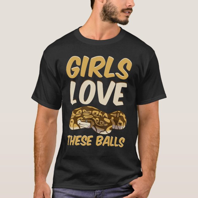Camiseta Ball Python Snake Girls Love These Balls (Frente)