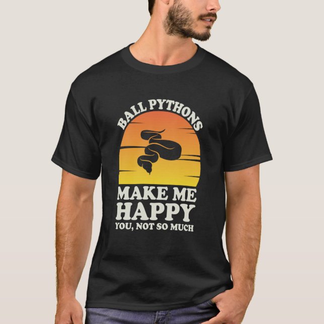 Camiseta Ball Pythons Make Me Happy Ball Python Clothes Bal (Frente)