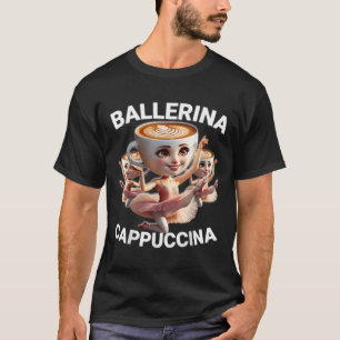 Camiseta Ballerina Cappuccina Meme Italiano Engraçado Brain