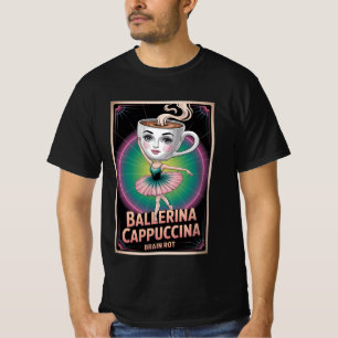 Camiseta Ballerina Cappuccino Rot do Cérebro Engraçado