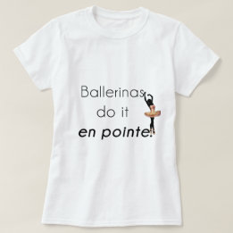 Camiseta Ballerinas!