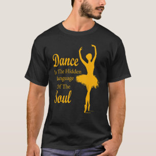 Camiseta Ballet Ballerina Dança é a linguagem oculta de t