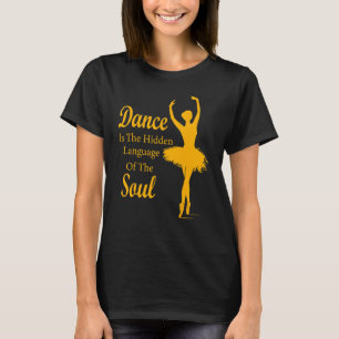 Camiseta Ballet Dança de Bailarina é a linguagem oculta do