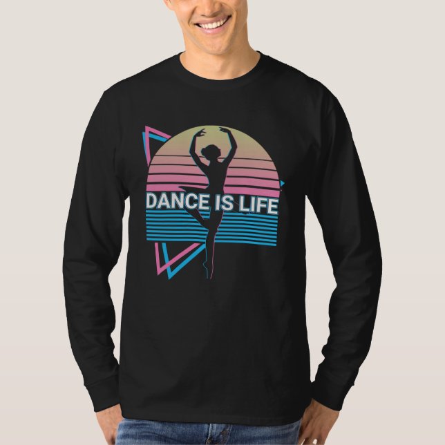 Camiseta Ballet Dance Ballet Dancing Ballerina Dance Is Lif (Frente)
