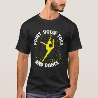 Camiseta Ballet Dancer Ballerina Point Your Toes