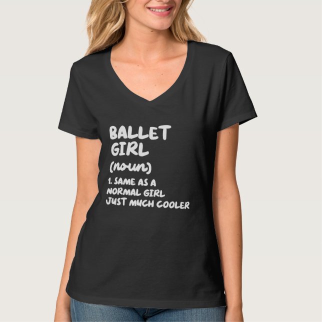 Camiseta Ballet Girl Definiton  Ballerina Dancer (Frente)