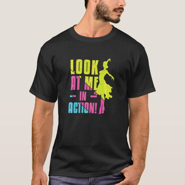 Camiseta Ballroom Dance Olhe Para Mim Em Ação Dança Latina (Frente)