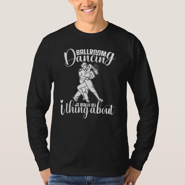 Camiseta Ballroom Dancing Beginner Music Dancer Lessons (Frente)