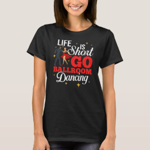 Camiseta Ballroom Dancing Beginner Music Dancer Lessons