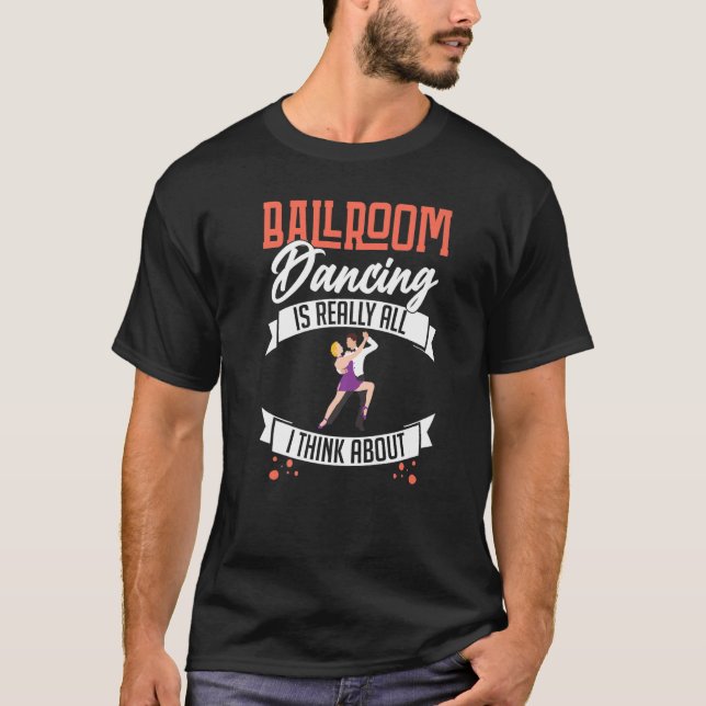 Camiseta Ballroom Dancing Beginner Music Dancer Lessons 1 (Frente)
