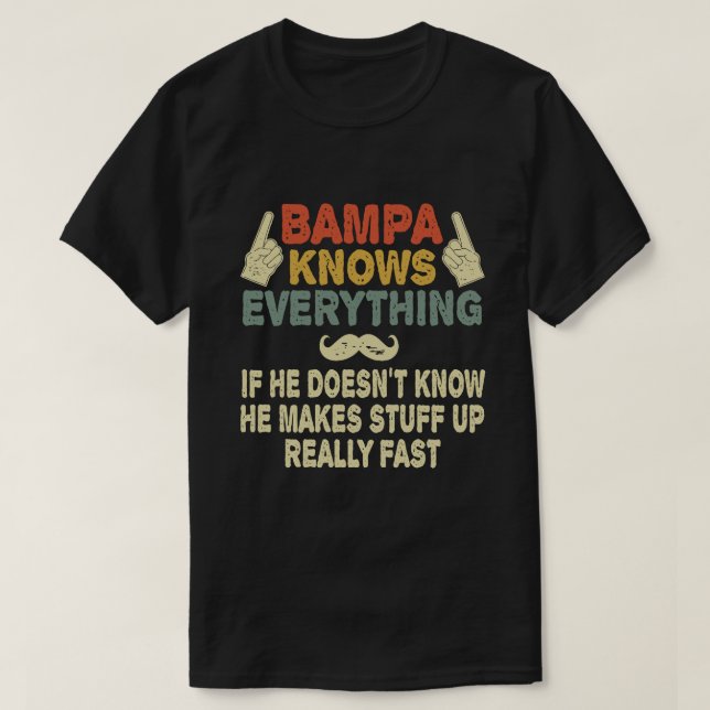 Camiseta Bampa Sabe Tudo O Que O Avô Engraçado Dará (Frente do Design)