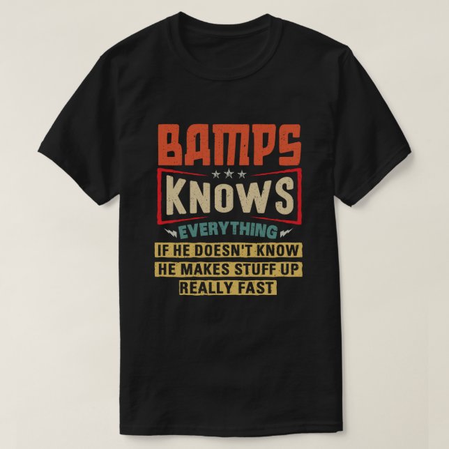 Camiseta Bamps Sabe Tudo Que O Avô Engraçado Deu (Frente do Design)